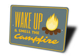 Wake Up and Smell the Campfire Sign